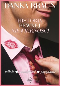 Historia pewnej niewierności - Braun Danka - ebook + audiobook + książka