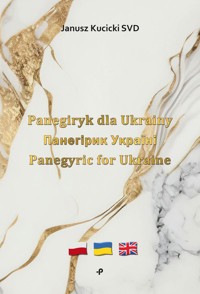 Panegiryk dla Ukrainy Панегірик Україні Panegyric for Ukraine - Kucicki Janusz - książka