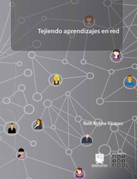 Tejiendo aprendizajes en red - Ruth Molina Vásquez - ebook