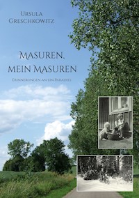 Masuren, mein Masuren - Ursula Greschkowitz - ebook