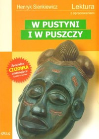 W pustyni i w puszczy (wydanie z opracowaniem i streszczeniem) - Henryk Sienkiewicz - ebook + audiobook + książka