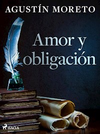 Amor y obligación - Agustín Moreto - ebook