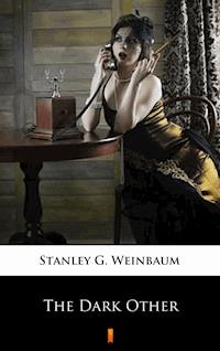 The Dark Other - Stanley G. Weinbaum - ebook