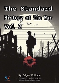 The Standard History of The War, Vol 2 - Edgar Wallace - ebook