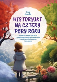 Historyjki na cztery pory roku - Jarecka Ewa - książka
