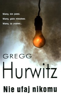 Nie ufaj nikomu. - Gregg Hurwitz - ebook