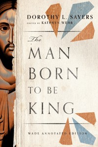The Man Born to be King - Dorothy L. Sayers - ebook
