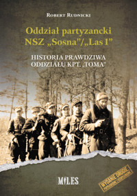 Oddział partyzancki NSZ “Sosna”/”Las1”. - Rudnicki Robert - książka