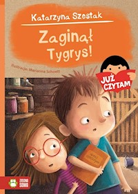 Zaginął Tygrys! Już czytam! - Szestak Katarzyna - książka