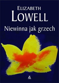 Niewinna jak grzech - Elizabeth Lowell - ebook