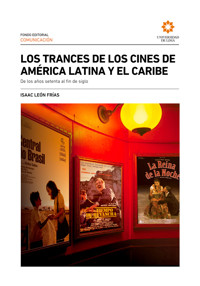 Los trances de los cines de América Latina y el Caribe - Isaac León Frías - ebook