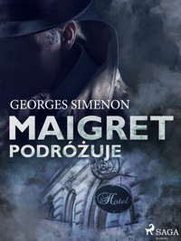 Komisarz Maigret. Maigret podróżuje - Simenon Georges - ebook