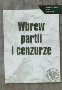 Wbrew partii i cenzurze -  - książka