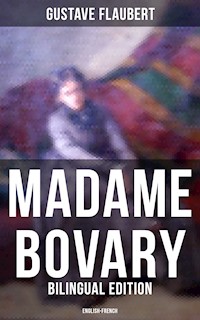 Madame Bovary (Bilingual Edition: English-French) - Gustave Flaubert - ebook