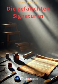 Die gefälschten Signaturen - Klaus Möckel - ebook