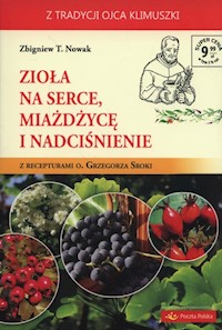Zioła na serce miażdżycę i nadciśnienie - Nowak Zbigniew T. - książka