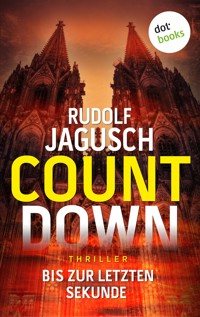 COUNTDOWN - Bis zur letzten Sekunde - Rudolf Jagusch - ebook