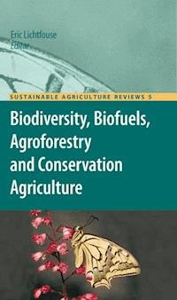 Biodiversity, Biofuels, Agroforestry and Conservation Agriculture -  - ebook