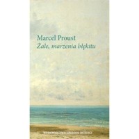 Żale, marzenia błękitu - Proust Marcel - ebook + książka