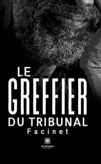 Le greffier du tribunal - Facinet - ebook