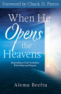 When He Opens the Heavens - Alemu Beeftu - ebook