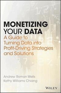 Monetizing Your Data - Andrew Roman Wells - ebook