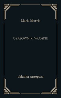 Czasowniki włoskie - Maria Morris - ebook