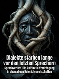 Dialekte starben lange vor den letzten Sprechern - Miriam Mayer - ebook