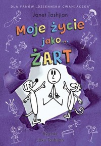 Moje życie jako… ŻART - Janet Tashjian - książka
