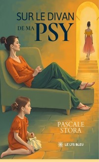 Sur le divan de ma psy - Pascale Stora - ebook