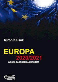 Europa 2020/2021 wobec zagrożenia chaosem - Miron Kłusak - książka