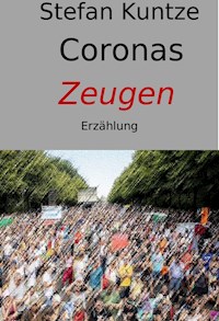 Coronas Zeugen - Stefan Kuntze - ebook