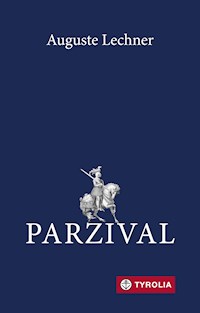 Parzival - Auguste Lechner - ebook