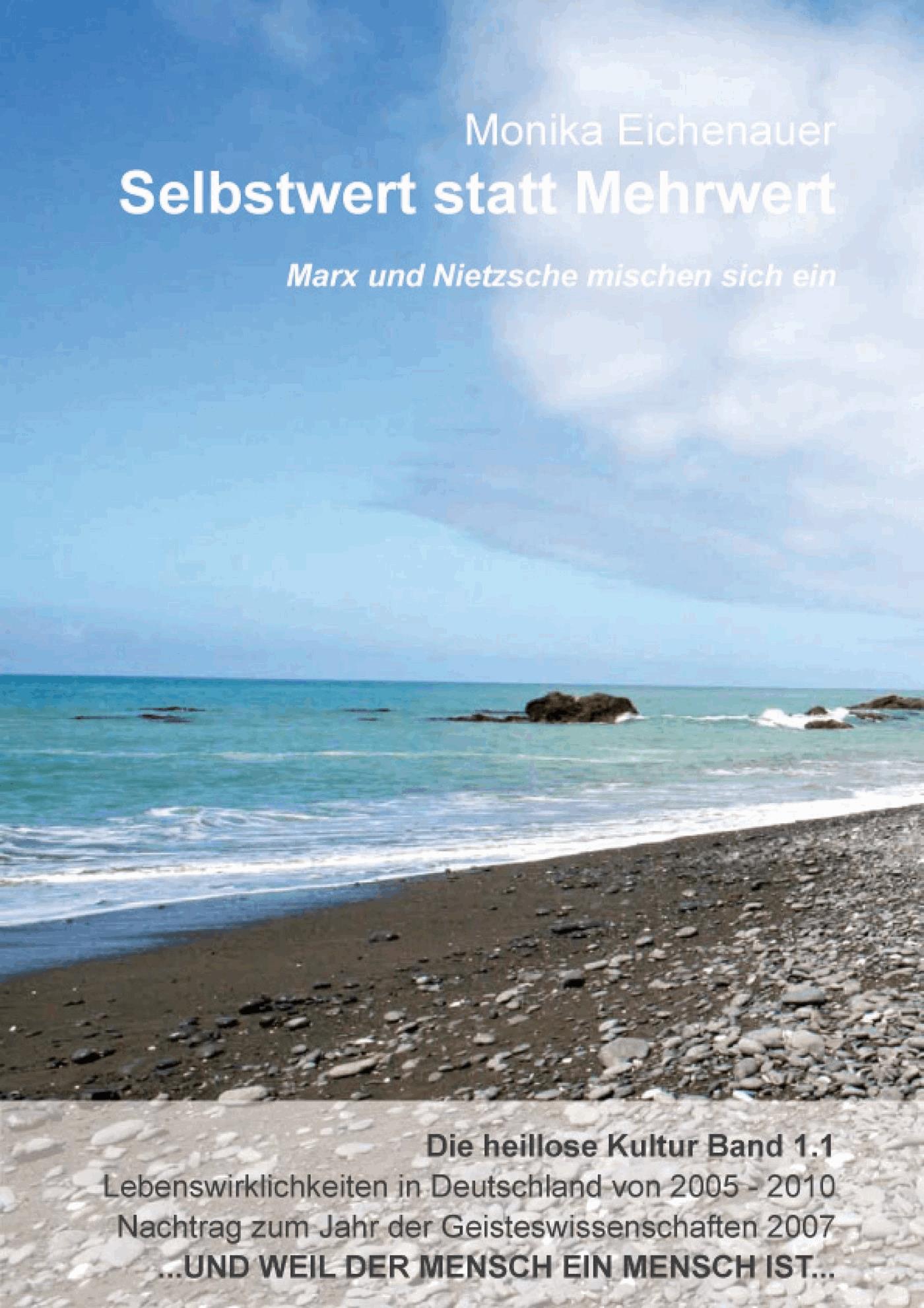 Marx und Nietzsche mischen sich ein - Die heillose Kultur - Band 1.1