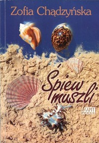 Śpiew muszli - Zofia Chądzyńska - ebook