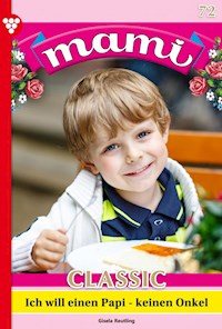 Ich will einen Papi – keinen Onkel - Isabell Rohde - ebook