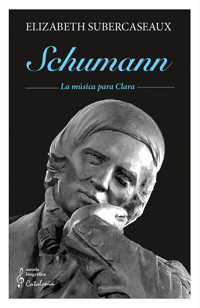 Schumann - Elizabeth Subercaseaux - ebook