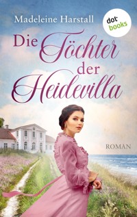 Die Töchter der Heidevilla - Madeleine Harstall - ebook
