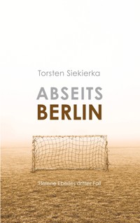 Abseits Berlin - Siekierka Torsten - ebook