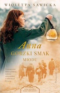 Anna Gorzki smak miodu - Wioletta Sawicka - książka