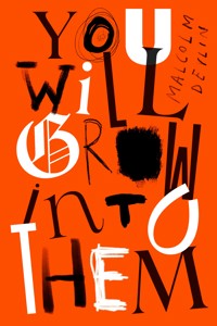 You Will Grow Into Them - Malcolm Devlin - ebook
