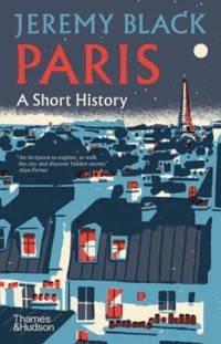 Paris A Short History - Black Jeremy - książka