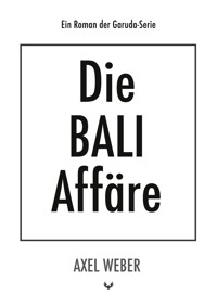 Die Bali Affäre - Axel Weber - ebook
