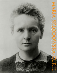 Maria Skłodowska-Curie Fotobiografia -  - książka