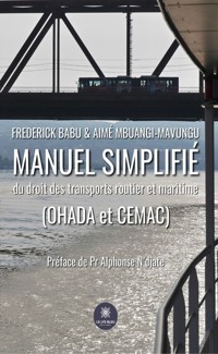 Manuel simplifié du droit des transports routier et maritime (OHADA et CEMAC) - Frederick Babu - ebook