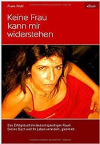 Keine Frau kann mir widerstehen - Frank Wohl - ebook