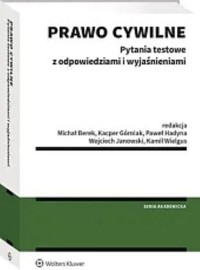 Prawo cywilne Pytania testowe z odpowiedziami i wyjaśnieniam -  - książka