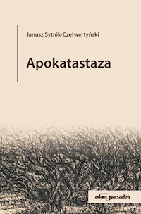 Apokatastaza - Sytnik-Czetwertyński Janusz - książka
