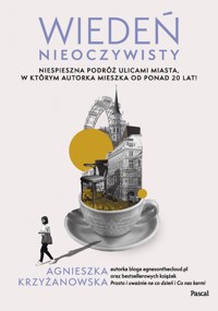 Wiedeń nieoczywisty - Agnieszka Krzyżanowska - książka