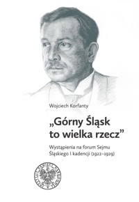 Górny Śląsk to wielka rzecz - Korfanty Wojciech - książka